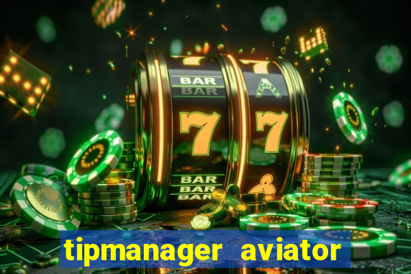 tipmanager aviator aposta ganha